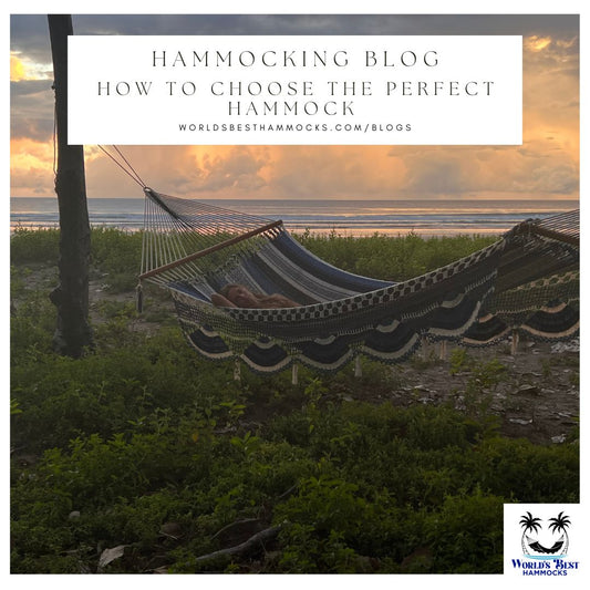 How to Choose the Perfect Hammock for Your Outdoor Adventures?